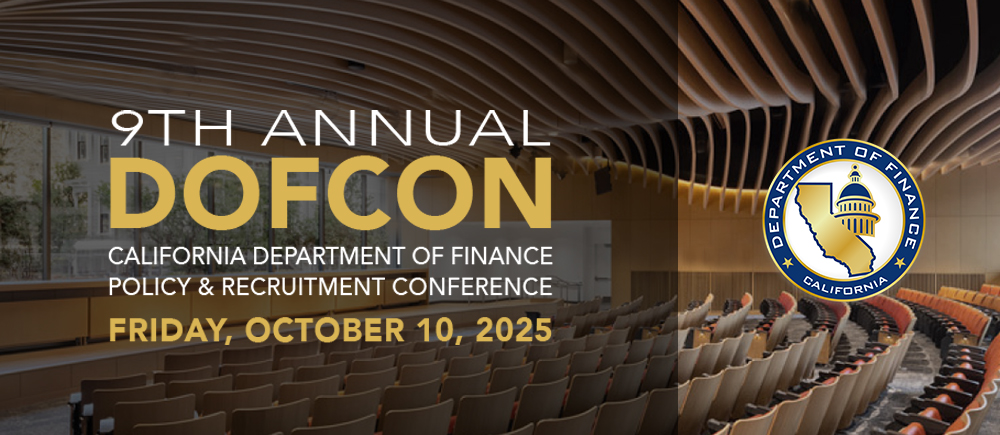 9th Annual DOFCON, California Department of Finance, Policy and Recruitment Conference, Friday, October 10, 2025